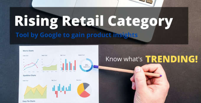 Rising Retail Category - Know what is trending
