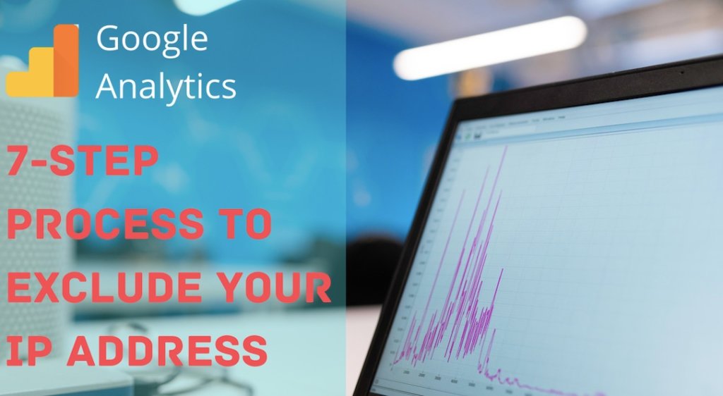 7_Step_process_to_exclude_ip_from_google_analytics